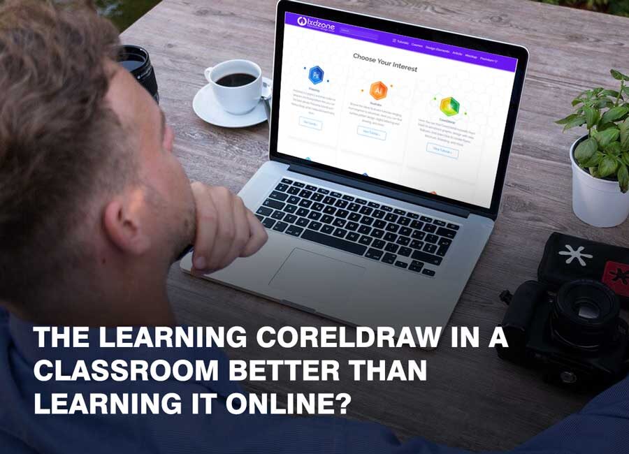 The learning CorelDraw in a classroom better than learning it online?